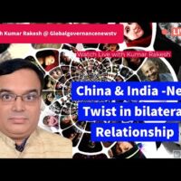 China & India -New Twist in bilateral Relationship